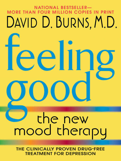 Title details for Feeling Good by David D. Burns, M.D. - Available